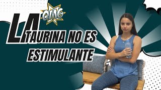 La TAURINA no es un ESTIMULANTE 🧠⚡ [upl. by Annhoj]