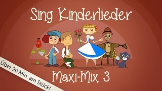 Sing Kinderlieder MaxiMix 3 Laurentia uvm  Kinderlieder zum Mitsingen  Sing Kinderlieder [upl. by Fernandez]