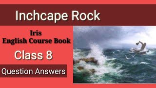 class 8 english poem The Inchcape Rock question answers [upl. by Kee]