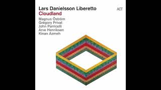 Lars Danielsson  Cloudland Full Album [upl. by Zehe]