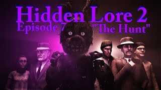 SFM FNaF Five Nights at Freddys Hidden Lore 2 Episode 7 The Hunt [upl. by Stein]