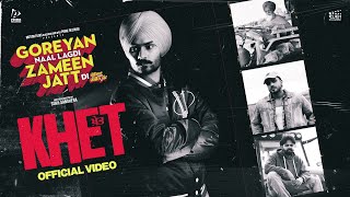 Khet Official Video  Himmat Sandhu Armaan Bedil Preet Aujla  Goreyan Naal Lagdi Zameen Jatt Di [upl. by Terrence]