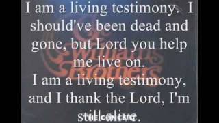 Living Testimony by the Williams Brothers [upl. by Efinnej338]