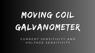 moving coil galvanometer and current sensitivity and voltage sensitivity [upl. by Lucienne]