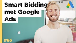 Smart Bidding met Google Ads  Smart Lab 66 [upl. by Cindee]