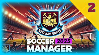 Llegan las futuras estrellas del fútbol al West Ham United  Soccer Manager 2025 SM25 [upl. by Hutton777]