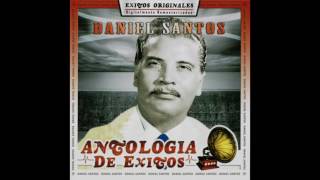 Daniel Santos  Antologia De Exitos Disco Completo [upl. by Shirl526]