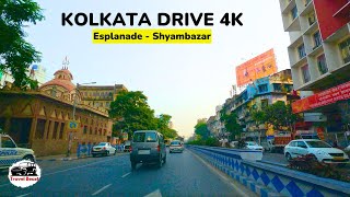 Esplanade to Shyambazar  Tala Bridge  Kolkata Drive 4k [upl. by Yroj94]