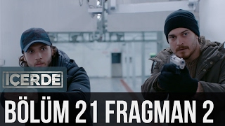 İçerde 21 Bölüm 2 Fragman [upl. by Bourke]