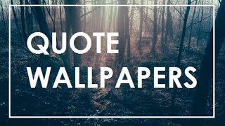 Quotes Wallpapers And Backgrounds [upl. by Narok310]