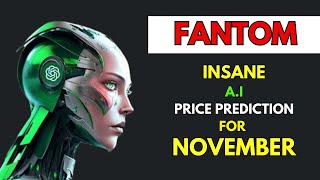 Insane FANTOM FTM Price Prediction for NOVEMBER by AI [upl. by Suriaj468]