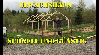 Gewächshaus schnell und günstig selber bauen [upl. by Petronella]