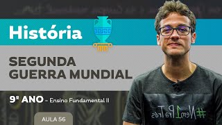 A Segunda Guerra Mundial – História – 9º ano – Ensino Fundamental [upl. by Enomis]