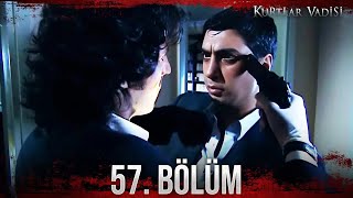 Kurtlar Vadisi  57 Bölüm FULL HD [upl. by Norvan]