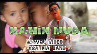 kawin muda cover video song ksatria band [upl. by Oidgime]