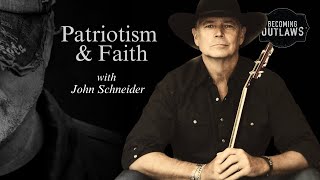 Patriotism amp Faith w John Schneider [upl. by Ainotahs]