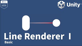 라인렌더러LineRenderer A to Z Part 01Basic [upl. by Oigolue]