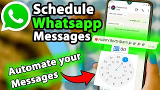 How to Schedule WhatsApp Messages on Android  2024 Quick Guide  Automate whatsapp [upl. by Martine]