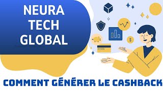 Neuratech Neura Technologies Global Comment générer le Cashback [upl. by Brown580]