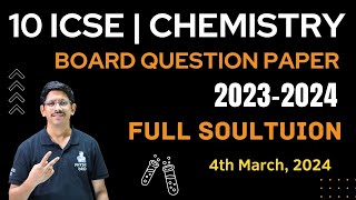 10 ICSE  CHEMISTRY BOARD QUESTION PAPER  ANSWER KEY  20232024 [upl. by Aurthur]