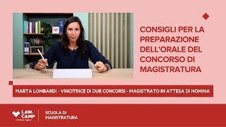 Law Camp  CONSIGLI PER LA PREPARAZIONE DELLORALEDEL CONCORSO DI MAGISTRATURA 👩🏻‍⚖️⁣ [upl. by Aniretake]