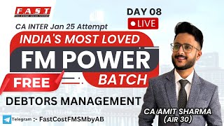 CA INTER FM FREE POWER FAST TRACK BATCH I DAY 09 I WORKING CAPITAL I CA AMIT SHARMA AIR 30 [upl. by Bunder803]