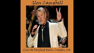 Glen Campbell Live At Fairfield Halls Croydon UK 2008 26 July [upl. by Stich]