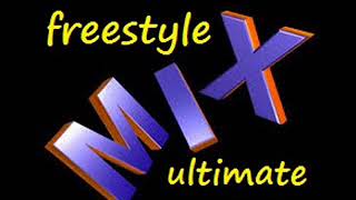 FREESTYLE mix ULTIMATE vol 3 [upl. by Latsirk812]