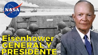 Dwight D Eisenhower De Normandía a PRESIDENTE creador de la NASA [upl. by Nobel]