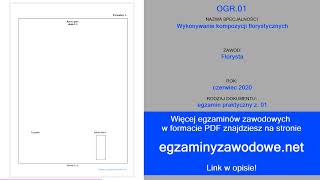 Egzamin zawodowy praktyczny z 01 OGR01 Wykonywanie kompozycji florystycznych czerwiec 2020 [upl. by Nahs]