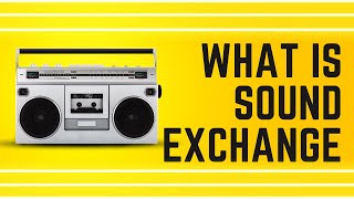 What Is Soundexchange  Should You Get It [upl. by Ecirtnom]