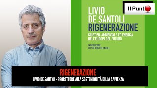 Livio De Santoli Rigenerazione Giustizia ambientale ed energia nellEuropa del futuro [upl. by Siravat]