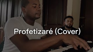 Profetizaré  Cover de Mayomusicworship [upl. by Nachison]