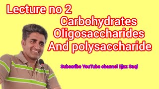 lecture no2 oligosaccharides and polysaccharide [upl. by Auqinat]