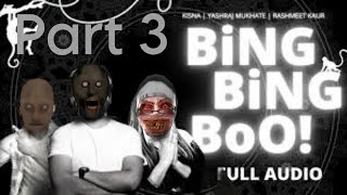 granny grandpa evil nun bing bing boo part 3 [upl. by Sregor]