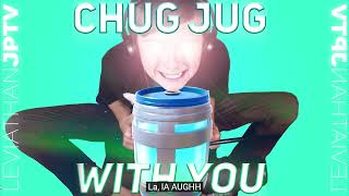 Chug Jug With You [upl. by Solracnauj]