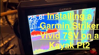 Installing a Garmin Striker Vivid 7SV on a Jonny Boat Bass100 Pt2 [upl. by Aneeroc256]