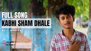 Kabhi Shaam Dhale  Mohammad Faiz  Heart Touching Love Story  New Hindi Songs 2024 Cute Danish [upl. by Arzed881]