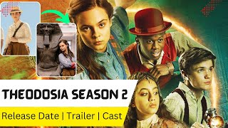 Theodosia Season 2 Release Date  Trailer  Cast  Expectation  Ending Explained [upl. by Nerraw650]