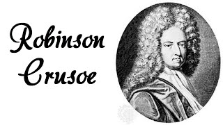 Daniel Defoe  Robinson Crusoe [upl. by Wellesley]