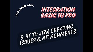 SF to JIRA Integration Get Post Issue amp Attachment [upl. by Nosylla]