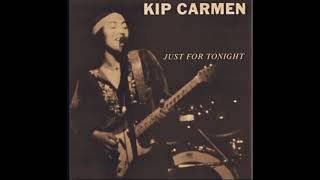 Kip Carmen – Just For Tonight 1980 Full Album Lp Vinyl [upl. by Karly839]