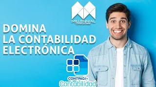 DOMINANDO LA CONTABILIDAD ELECTRONICA CON CONTPAQi® CONTABILIDAD [upl. by Seluj]