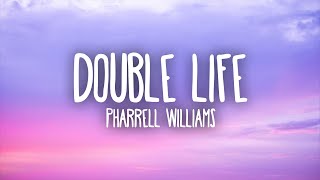 Pharrell Williams  Double Life [upl. by Nonarb741]