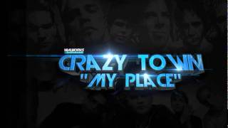 Crazy town My place 2011 full song [upl. by Thirza]