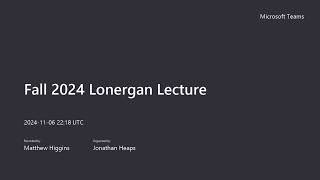 Fall Lonergan Lecture 2024 [upl. by Eibmab]