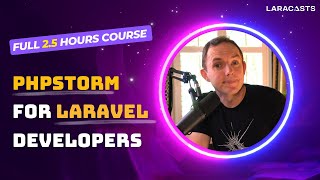 PhpStorm for Laravel Developers  3 Hour Full MasterClass [upl. by Lacagnia]