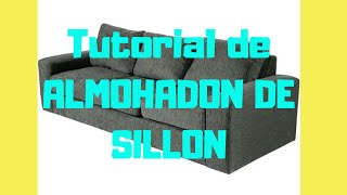 COMO HACER ALMOHADÓN PARA SILLON  TUTORÍA DE TAPICERÍA [upl. by Bowden854]