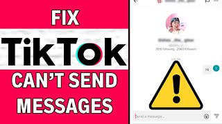 How to Fix TikTok Message Not Sending and Receiving Problem LATEST GUIDE [upl. by Romano330]