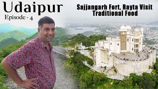 Ep 4 Rayta  Unexplored Udaipur  Sajjangarh Fort Monsoon Palace  Bagore ki Haveli [upl. by Nosro]